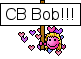CB Bob!